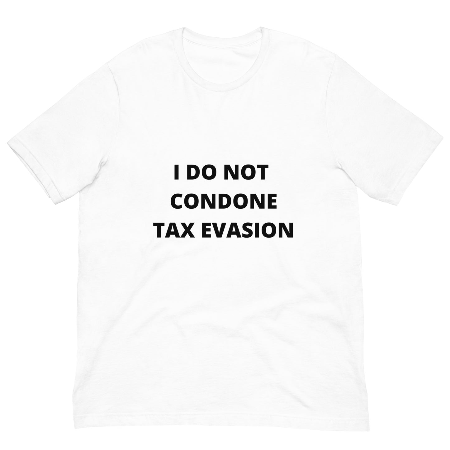 "Tax Evasion" unisex tee